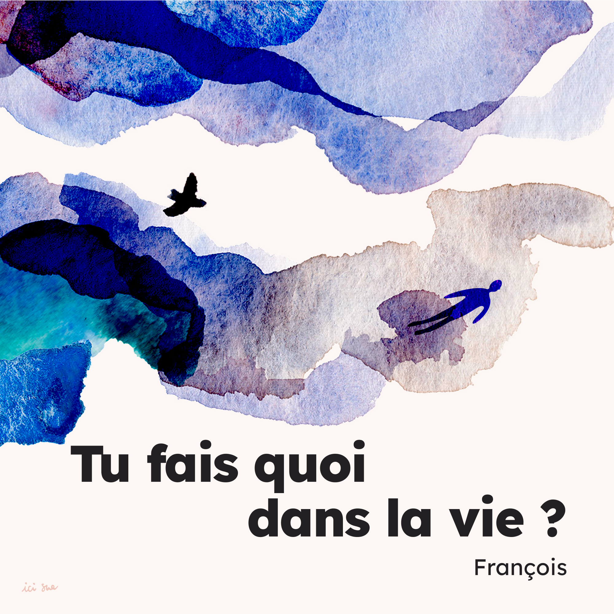 2. François - Tu fais quoi dans la vie ?